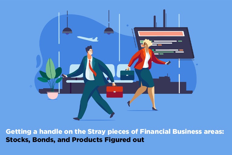 Getting a handle on the Stray pieces of Financial Business areas: Stocks, Bonds, and Products Figured out
